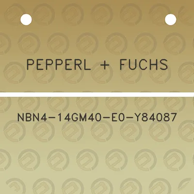 pepperl-fuchs-nbn4-14gm40-e0-y84087