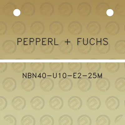 pepperl-fuchs-nbn40-u10-e2-25m