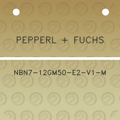 pepperl-fuchs-nbn7-12gm50-e2-v1-m