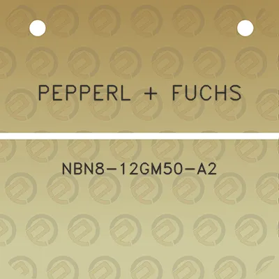 pepperl-fuchs-nbn8-12gm50-a2
