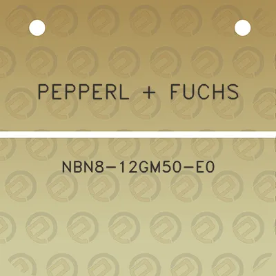 pepperl-fuchs-nbn8-12gm50-e0