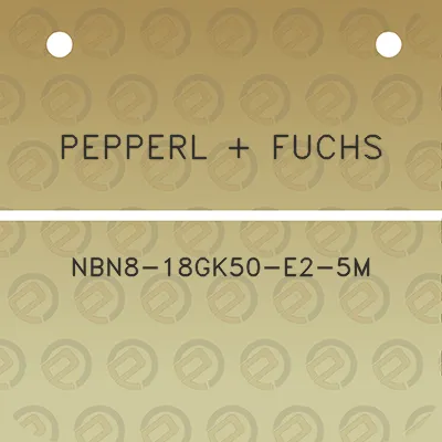 pepperl-fuchs-nbn8-18gk50-e2-5m