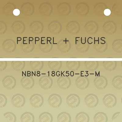 pepperl-fuchs-nbn8-18gk50-e3-m