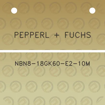 pepperl-fuchs-nbn8-18gk60-e2-10m