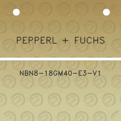 pepperl-fuchs-nbn8-18gm40-e3-v1