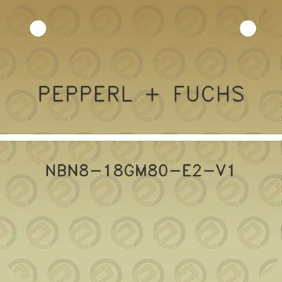 pepperl-fuchs-nbn8-18gm80-e2-v1