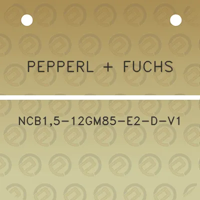 pepperl-fuchs-ncb15-12gm85-e2-d-v1