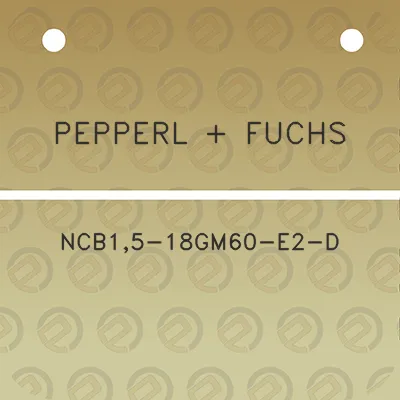 pepperl-fuchs-ncb15-18gm60-e2-d