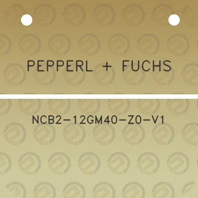 pepperl-fuchs-ncb2-12gm40-z0-v1