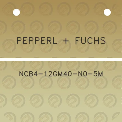 pepperl-fuchs-ncb4-12gm40-n0-5m