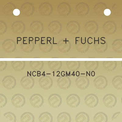 pepperl-fuchs-ncb4-12gm40-n0