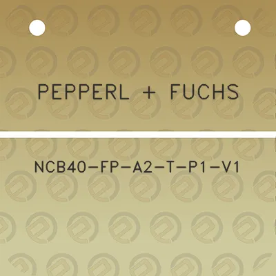 pepperl-fuchs-ncb40-fp-a2-t-p1-v1