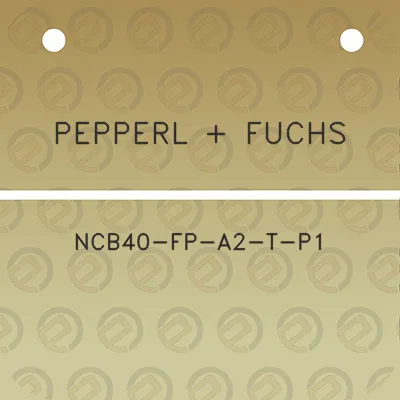 pepperl-fuchs-ncb40-fp-a2-t-p1