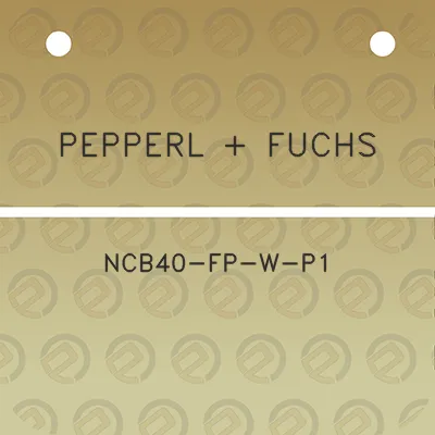 pepperl-fuchs-ncb40-fp-w-p1