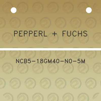 pepperl-fuchs-ncb5-18gm40-n0-5m