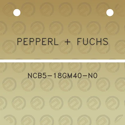 pepperl-fuchs-ncb5-18gm40-n0