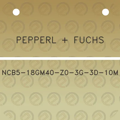 pepperl-fuchs-ncb5-18gm40-z0-3g-3d-10m