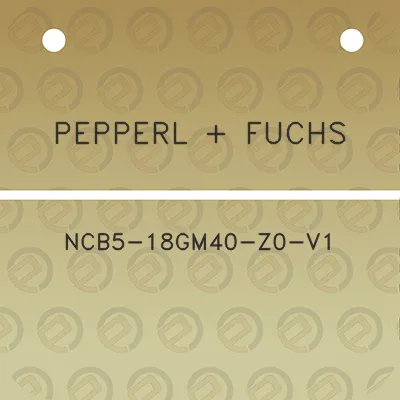 pepperl-fuchs-ncb5-18gm40-z0-v1