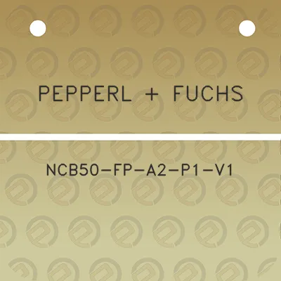 pepperl-fuchs-ncb50-fp-a2-p1-v1