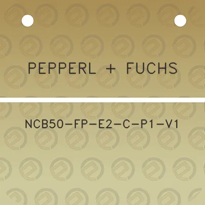 pepperl-fuchs-ncb50-fp-e2-c-p1-v1