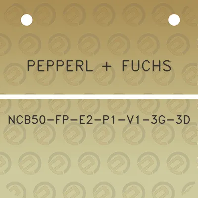 pepperl-fuchs-ncb50-fp-e2-p1-v1-3g-3d