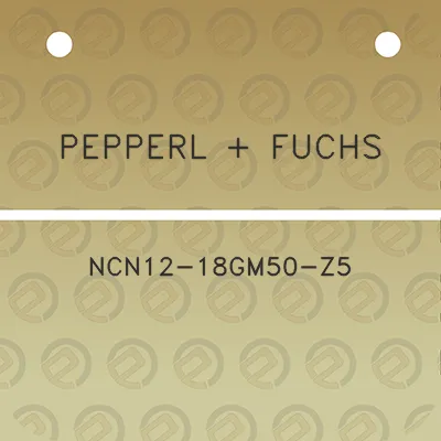 pepperl-fuchs-ncn12-18gm50-z5