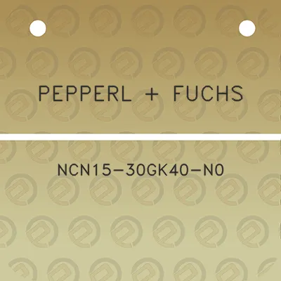 pepperl-fuchs-ncn15-30gk40-n0