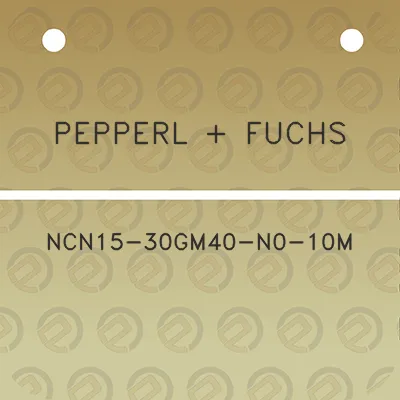 pepperl-fuchs-ncn15-30gm40-n0-10m