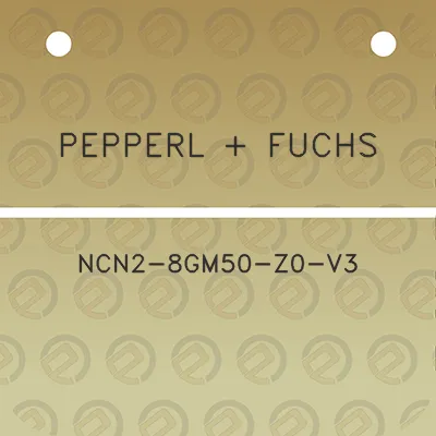 pepperl-fuchs-ncn2-8gm50-z0-v3