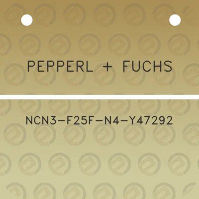 pepperl-fuchs-ncn3-f25f-n4-y47292