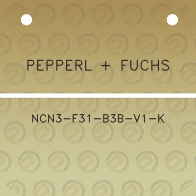 pepperl-fuchs-ncn3-f31-b3b-v1-k