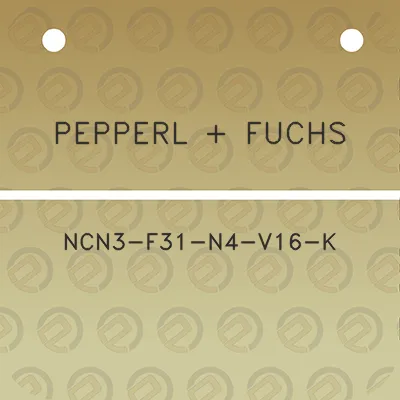 pepperl-fuchs-ncn3-f31-n4-v16-k