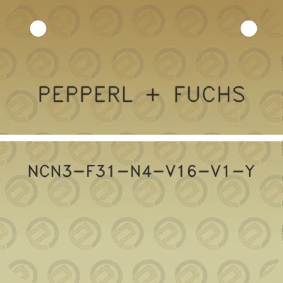 pepperl-fuchs-ncn3-f31-n4-v16-v1-y