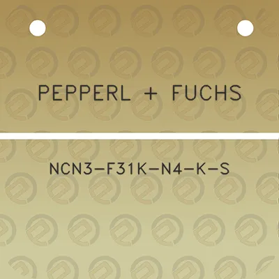 pepperl-fuchs-ncn3-f31k-n4-k-s