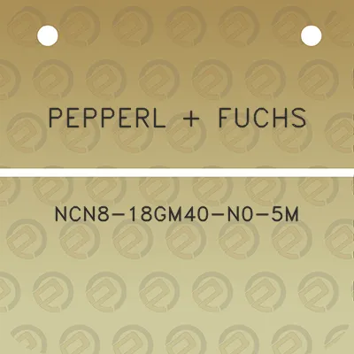 pepperl-fuchs-ncn8-18gm40-n0-5m