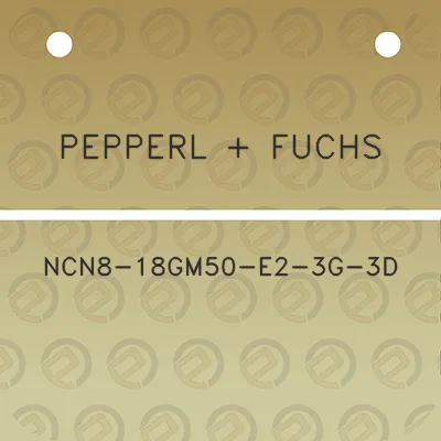 pepperl-fuchs-ncn8-18gm50-e2-3g-3d