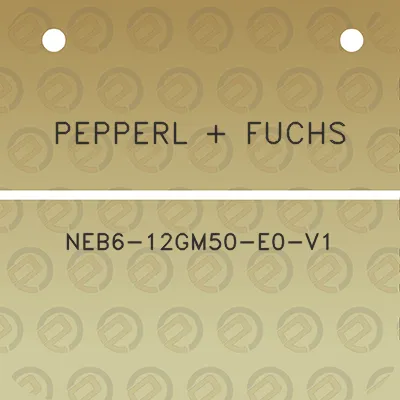 pepperl-fuchs-neb6-12gm50-e0-v1