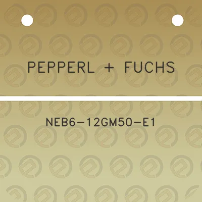 pepperl-fuchs-neb6-12gm50-e1