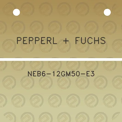 pepperl-fuchs-neb6-12gm50-e3