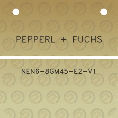 pepperl-fuchs-nen6-8gm45-e2-v1