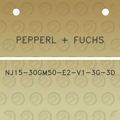 pepperl-fuchs-nj15-30gm50-e2-v1-3g-3d