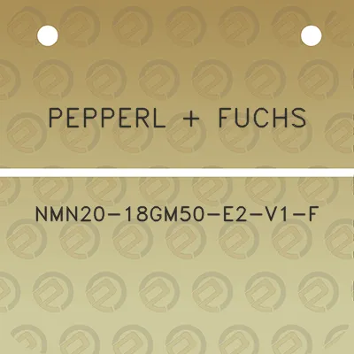 pepperl-fuchs-nmn20-18gm50-e2-v1-f