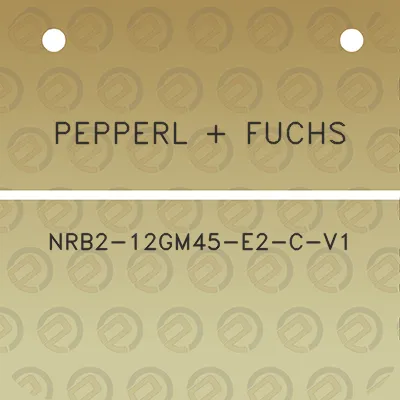 pepperl-fuchs-nrb2-12gm45-e2-c-v1