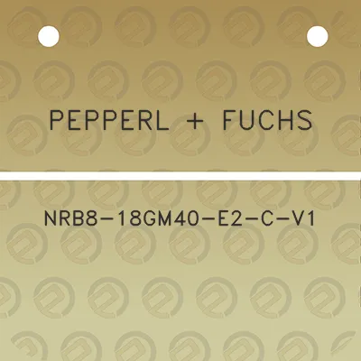 pepperl-fuchs-nrb8-18gm40-e2-c-v1