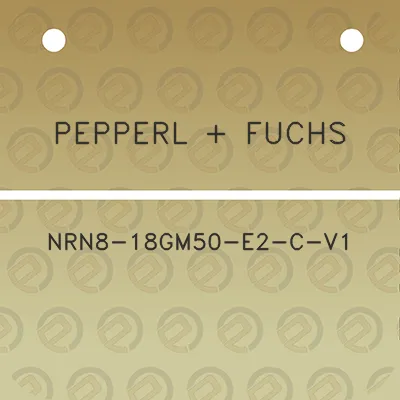 pepperl-fuchs-nrn8-18gm50-e2-c-v1