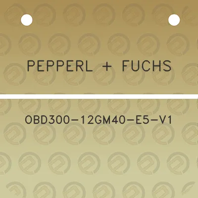 pepperl-fuchs-obd300-12gm40-e5-v1