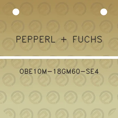 pepperl-fuchs-obe10m-18gm60-se4