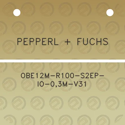 pepperl-fuchs-obe12m-r100-s2ep-io-03m-v31