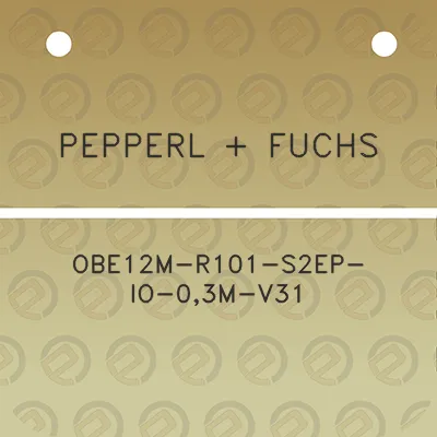 pepperl-fuchs-obe12m-r101-s2ep-io-03m-v31