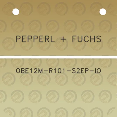 pepperl-fuchs-obe12m-r101-s2ep-io